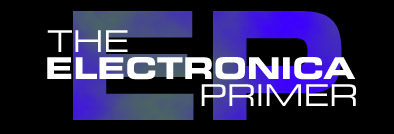 The Electronica Primer