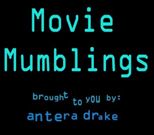 Movie Mumblings