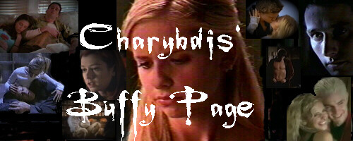 Welcome to Charybdis' Buffy Page!