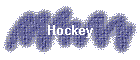 Hockey