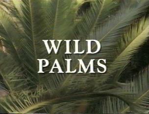 Wild 
Palms