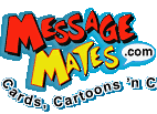 MessageMates! Animated Message Bearers For All Occasions