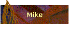 Mike