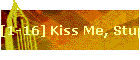 [1-16] Kiss Me, Stupid