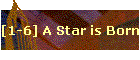 [1-6] A Star is Born