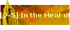 [2-5] In the Heat of the Day