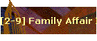 [2-9] Family Affair I