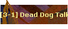 [3-1] Dead Dog Talking