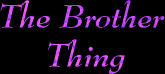 brother.gif (3560 bytes)