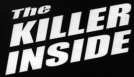 The Killer Inside