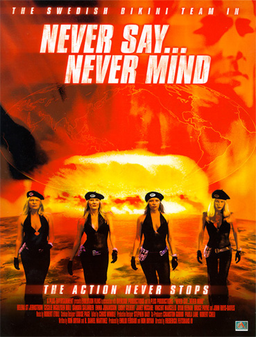 Never Say... Never Mind 1 sheet