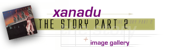 Xanadu - The Story part 2