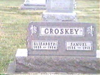 Samuel Croskey and Elizabeth Kasner Tombstone
Apr. 1836 - 1913         Aug. 1838-1924