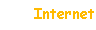 Internet