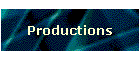 Productions