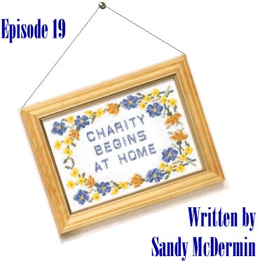 Episode 19: Charity Begins at Home