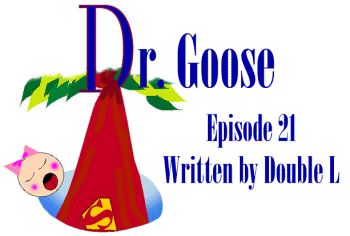 Episode 21: Dr. Goose