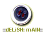  dELiSH: mAIN 