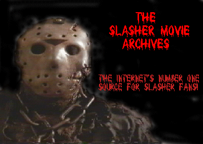 The Slasher Movie Archives