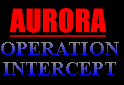 AURORA : OPERATION INTERCEPT