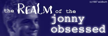 The Realm of the Jonny Obsessed