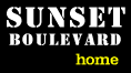 Back to Sunset Boulevard Home Page