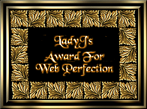 LadyJ's Award for Web Perfection