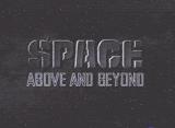 Space:Above and Beyond