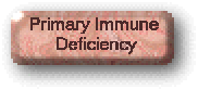 Primary Immune Deficiencies