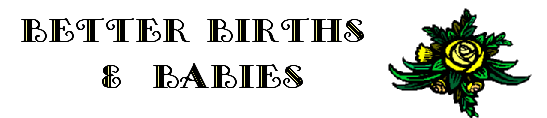 Better Births and Babies