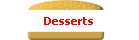 Desserts