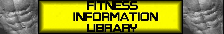 Welcome to the Fitness Information Library