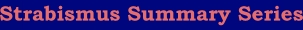 Strabismus Summary Series