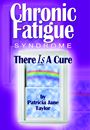 Chronic Fatigue: There IS a Cure