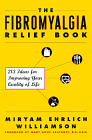 The Fibromyalgia Relief Book