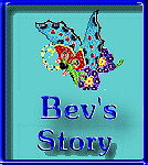 Bev's Story