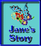 Jane's Story