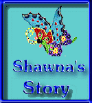 Shawna's Story