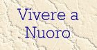 Vivere a Nuoro!