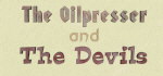 Oil Presser and the devils