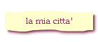 la mia citta'