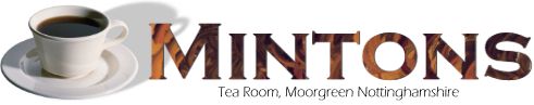 Thank you for visiting the homepage of Mintons Tea Room, Moorgreen Nottinghamshire.