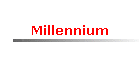 Millennium