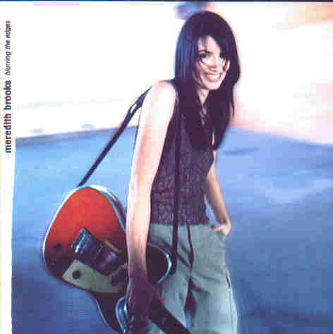 Meredith Brooks - Blurring the edges