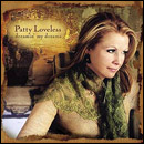 Patty Loveless, Dreamin My Dreams