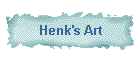 Henk's Art