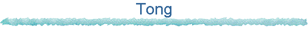 Tong