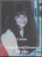 Cassandra, Chat World Hostess, 'Lil One'