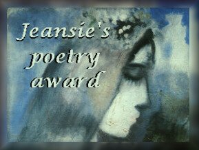 Jeansie's Poetry Award, 6/21/98