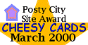 Cheesy Cards Won Posty City's Card  Site Award!